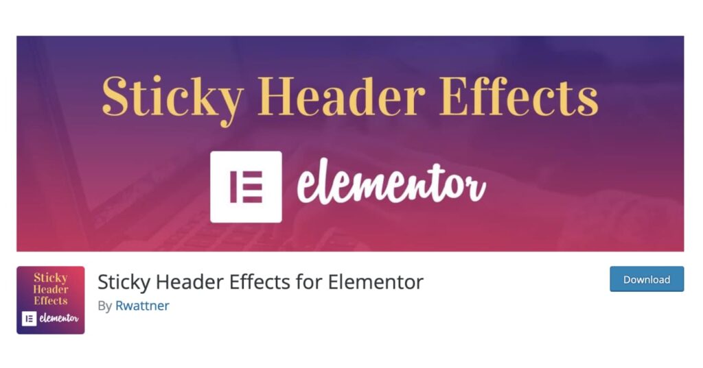 Sticky Header Effects for Elementor（スティッキー ヘッダーエフェクト フォー エレメンター）は、Header & Footer Builder で作成したヘッダーを固定することが出来るプラグインです。